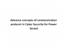 Advance concepts of communication protocol in Cyber Security for Power Sector