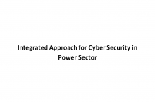 Integrated Approach for Cyber Security in Power Sector