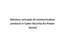 Advance concepts of communication protocol in Cyber Security for Power Sector