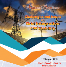 One Day National Seminar on "Challenges and Issues in Grid Integration and stability on 11th January, 2019 at Hotel Sandys Tower, Bhubaneswar.