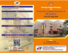 Two days workshop on Protection -Tripping Sequence and DR Analysis 24 to 25 April 2019, NPTI Faridabad