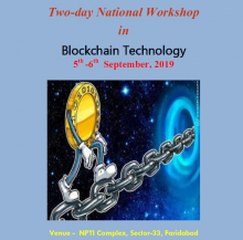 Two-day National Workshop in Blockchain Technology 5th -6th September, 2019 at NPTI, Faridabad.